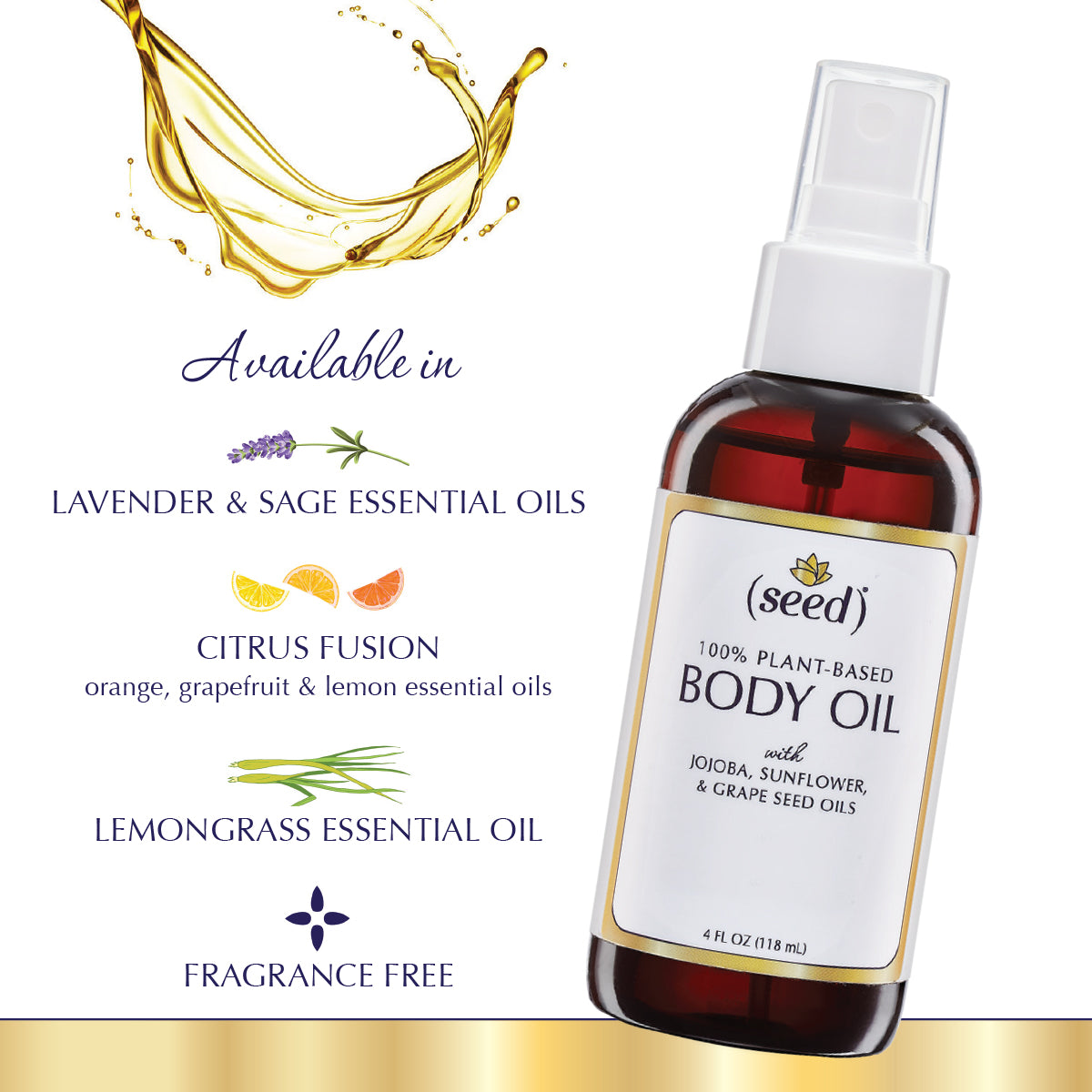 Seed Body Oil in Fragrance Free, Lavender Sage, Lemongrass, and Citrus Fusion Essential Oils
