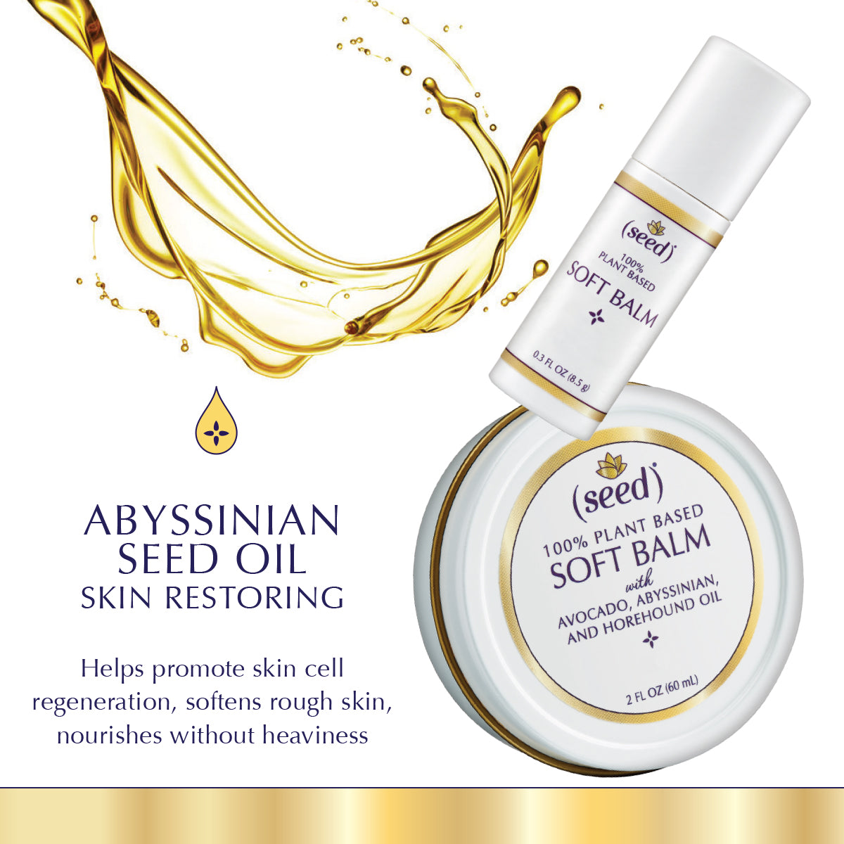 Seed Soft Balms feature abyssinian oil to help restore skin