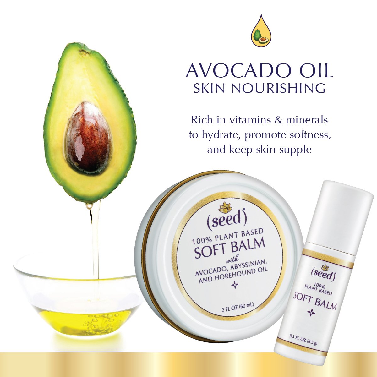 Seed Soft Balm features skin nourishing Avocado Oil